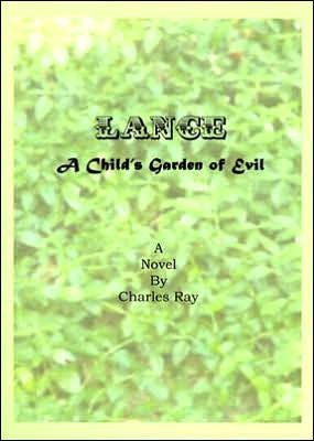 Cover for Ray Charles · Lance: a Child's Garden of Evil (Pocketbok) (2005)
