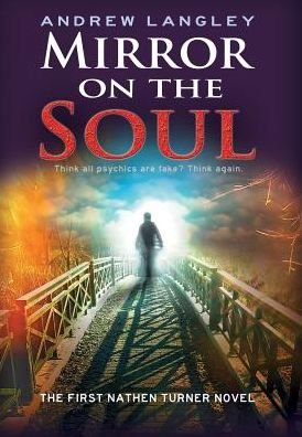 Cover for Andrew Langley · Mirror on the Soul: the First Nathen Turner Novel (Large Print) (Hardcover Book) (2015)