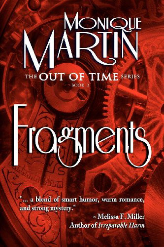 Cover for Monique Martin · Fragments: out of Time Book #3 (Volume 3) (Paperback Book) (2012)