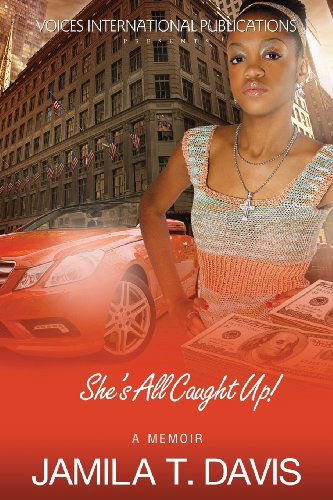 Cover for Jamila T. Davis · She's All Caught Up! (Paperback Book) (2013)