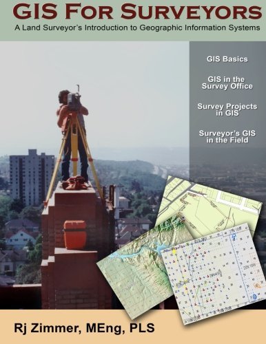 Cover for Rj Zimmer · Gis for Surveyors: a Land Surveyor's Introduction to Geographic Information Systems (Taschenbuch) (2013)
