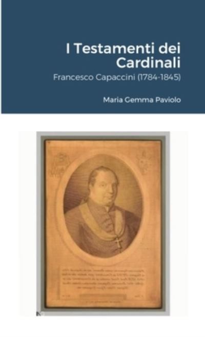 Cover for Maria Gemma Paviolo · I Testamenti dei Cardinali (Paperback Bog) (2021)