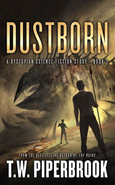 Cover for T W Piperbrook · Dustborn (Paperback Book) (2019)