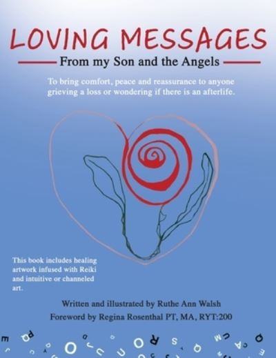 Cover for Ruthe Anne Walsh · Loving Messages From My Son And The Angels (Hardcover Book) (2021)