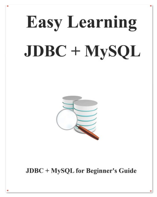 Cover for Yang Hu · Easy Learning JDBC + MySQL (Paperback Book) (2019)