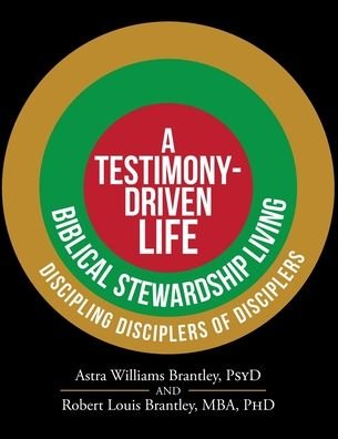 Cover for Astra Williams Brantley Psyd · A Testimony-Driven Life (Paperback Book) (2020)