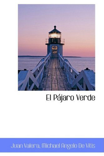 Cover for Juan Valera · El Pájaro Verde (Hardcover Book) [Spanish edition] (2009)