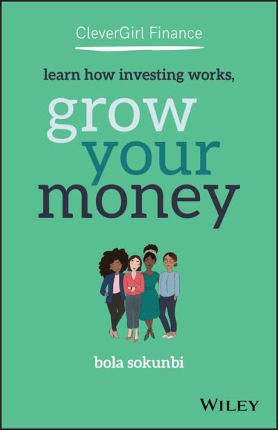 Cover for Bola Sokunbi · Clever Girl Finance: Learn How Investing Works, Grow Your Money (Paperback Bog) (2020)