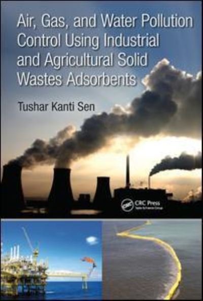 Air, Gas, and Water Pollution Control Using Industrial and Agricultural Solid Wastes Adsorbents -  - Kirjat - Taylor & Francis Ltd - 9781138196735 - maanantai 16. lokakuuta 2017