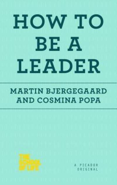 Cover for Martin Bjergegaard · How to be a leader (Buch) [First U.S. edition. edition] (2016)