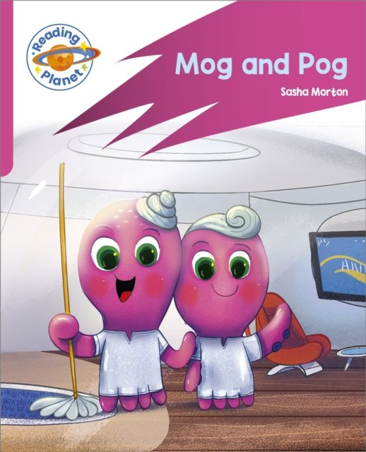 Cover for Sasha Morton · Reading Planet: Rocket Phonics – Target Practice - Mog and Pog - Pink A - Reading Planet: Rocket Phonics programme (Paperback Book) (2023)