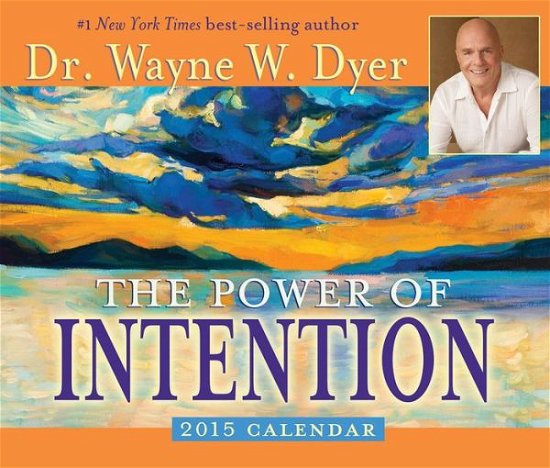 Cover for Wayne Dyer · The Power of Intention 2015 Calendar (Calendar) (2014)