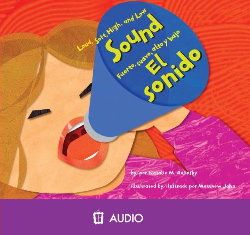 Cover for Natalie M. Rosinsky · El Sonido/ Sound: Fuerte, Suave, Alto Y Bajo/ Sound: Loud, Soft, High, and Low (Ciencia Asombrosa) (Spanish Edition) (Audiobook (CD)) [Spanish, Bilingual edition] (2008)