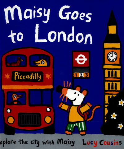 Cover for Lucy Cousins · Maisy Goes to London - Maisy (Hardcover Book) (2016)