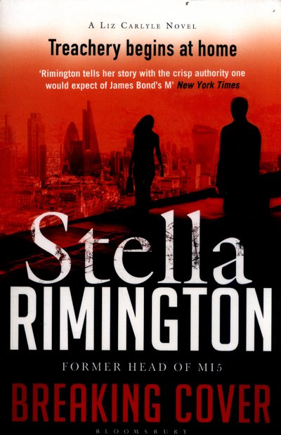 Cover for Stella Rimington · Breaking Cover - A Liz Carlyle Thriller (Taschenbuch) (2017)