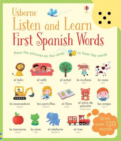 Cover for Mairi Mackinnon · Listen and Learn First Spanish Words - Listen and Learn (Hardcover Book) [Spanish - UK edition] (2015)