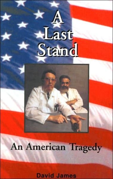 Cover for David James · A Last Stand: an American Tragedy (Pocketbok) (2004)