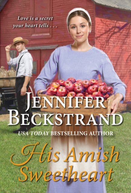 Cover for Jennifer Beckstrand · His Amish Sweetheart (Paperback Book) (2022)