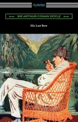 His Last Bow - Sir Arthur Conan Doyle - Bücher - Digireads.com - 9781420965735 - 18. Dezember 2019