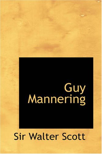 Cover for Sir Walter Scott · Guy Mannering: the Astrologer (Paperback Bog) (2008)