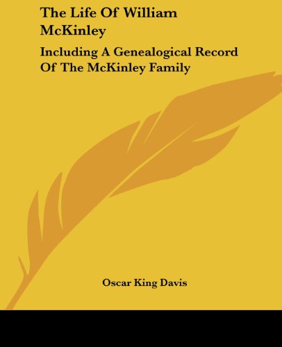 Cover for Oscar King Davis · The Life of William Mckinley: Including a Genealogical Record of the Mckinley Family (Paperback Book) (2006)