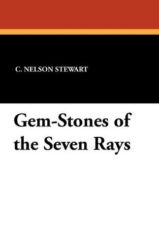 C. Nelson Stewart · Gem-stones of the Seven Rays (Paperback Book) (2024)