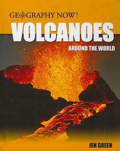 Cover for Jen Green · Volcanoes around the world (Book) [1st edition] (2008)