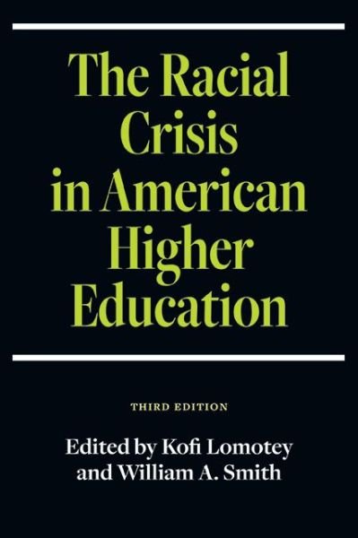 Cover for Kofi Lomotey · Racial Crisis in American Higher Education, Third Edition (Book) (2024)