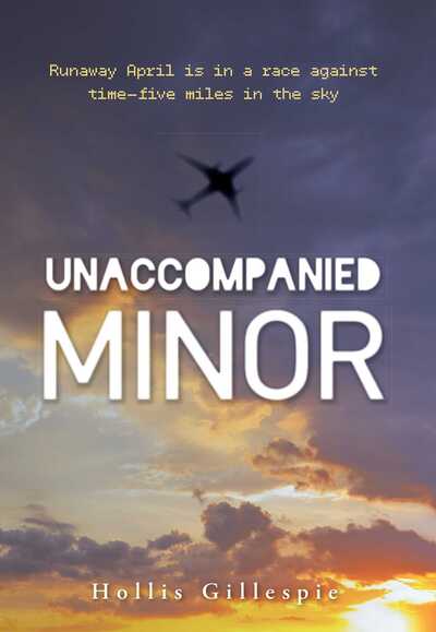 Cover for Hollis Gillespie · Unaccompanied Minor (Hardcover Book) (2014)