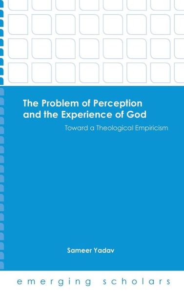 Cover for Sameer Yadav · The Problem of Perception and the Experience of God Hc (Hardcover Book) (2015)