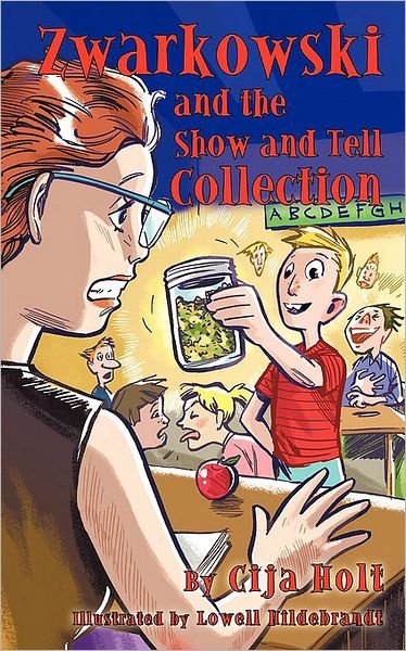 Cover for Cija Holt · Zwarkowski and the Show and Tell Collection (Pocketbok) (2010)