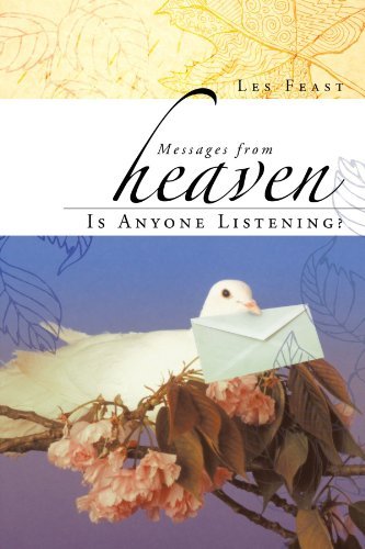 Cover for Les Feast · Messages from Heaven: is Anyone Listening? (Pocketbok) (2012)