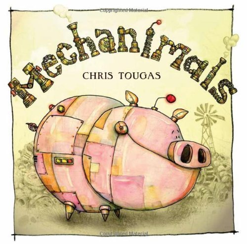 Cover for Chris Tougas · Mechanimals (Pocketbok) (2012)