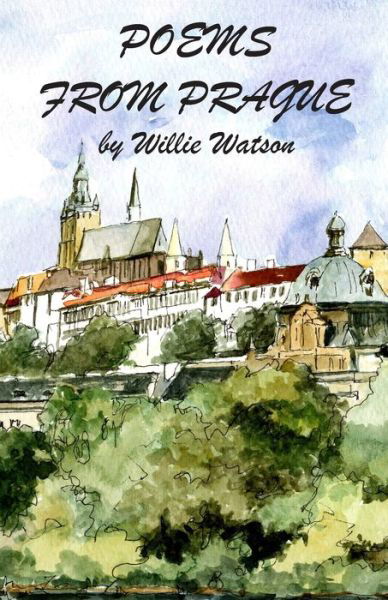 Cover for Willie Watson · Poems from Prague (Paperback Bog) (2011)