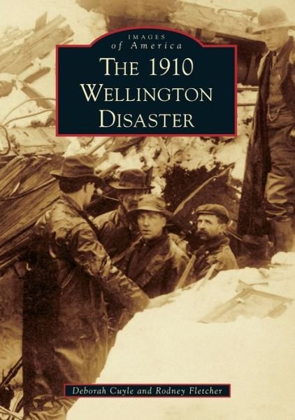 Cover for Deborah Cuyle · The 1910 Wellington Disaster (Paperback Book) (2019)
