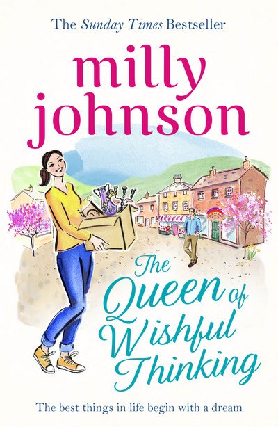Cover for Milly Johnson · The Queen of Wishful Thinking: A gorgeous read full of love, life and laughter from the Sunday Times bestselling author (Pocketbok) (2017)