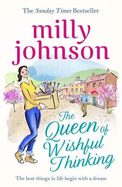 The Queen of Wishful Thinking: A gorgeous read full of love, life and laughter from the Sunday Times bestselling author - Milly Johnson - Bøger - Simon & Schuster Ltd - 9781471161735 - 4. maj 2017