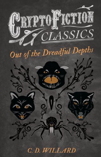 Cover for C. D. Willard · Out of the Dreadful Depths (Cryptofiction Classics) (Paperback Book) (2013)