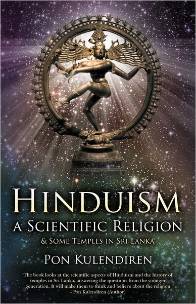 Cover for Pon Kulendiren · Hinduism a Scientific Religion: &amp; Some Temples in Sri Lanka (Paperback Book) (2012)