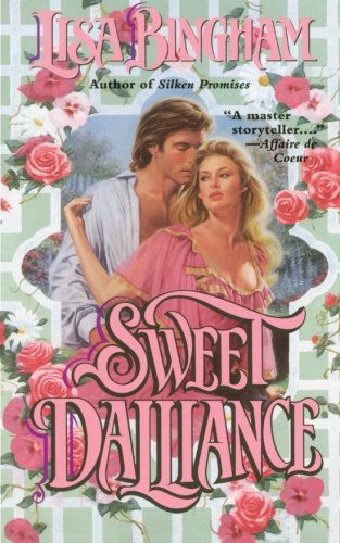 Sweet Dalliance - Lisa Bingham - Books - Gallery Books - 9781476715735 - September 8, 2012