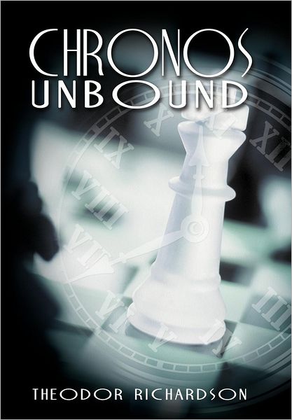 Cover for Theodor Richardson · Chronos Unbound (Hardcover bog) (2012)
