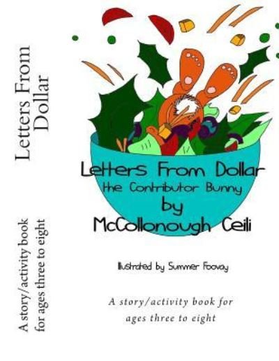 Cover for McCollonough Ceili · Letters from Dollar the Contributor Bunny (Paperback Book) (2012)
