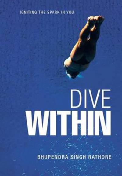 Cover for Bhupendra Singh Rathore · Dive Within (Gebundenes Buch) (2013)