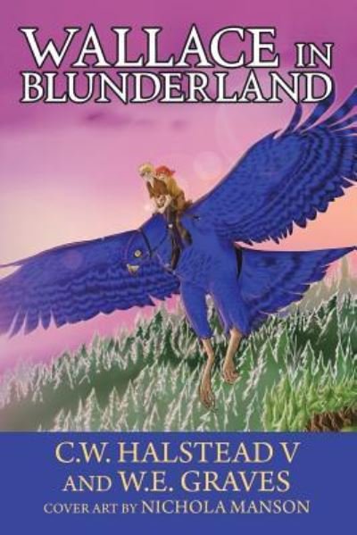 Cover for C W Halstead V · Wallace in Blunderland (Paperback Book) (2018)