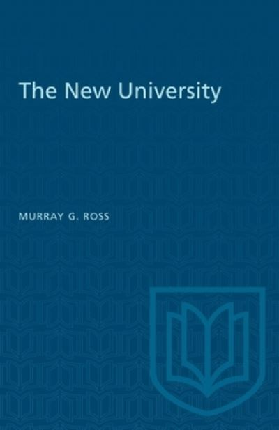 Cover for Murray G Ross · The New University (Paperback Book) (1961)