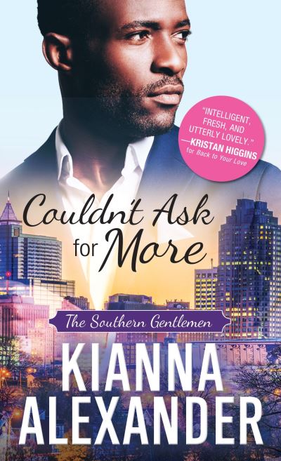 Cover for Kianna Alexander · Couldn't Ask for More - The Southern Gentlemen (Paperback Book) (2018)