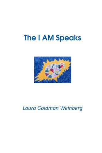 Cover for Laura Goldman Weinberg · The I Am Speaks (Paperback Book) (2014)