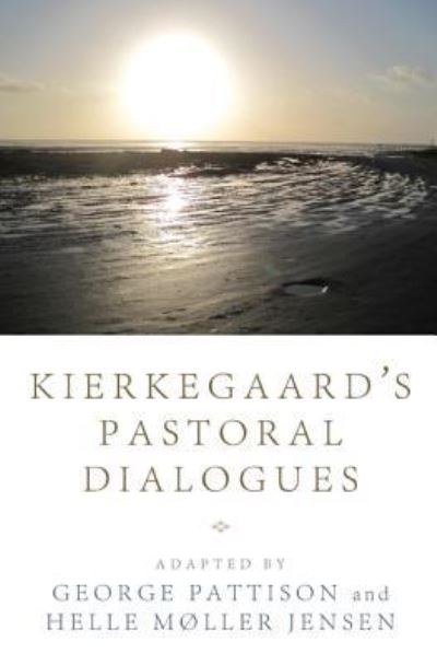 Cover for George Pattison · Kierkegaard's Pastoral Dialogues (Buch) (2012)