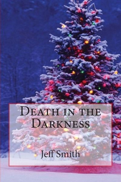 Cover for Jeff Smith · Death in the Darkness (Paperback Bog) (2012)