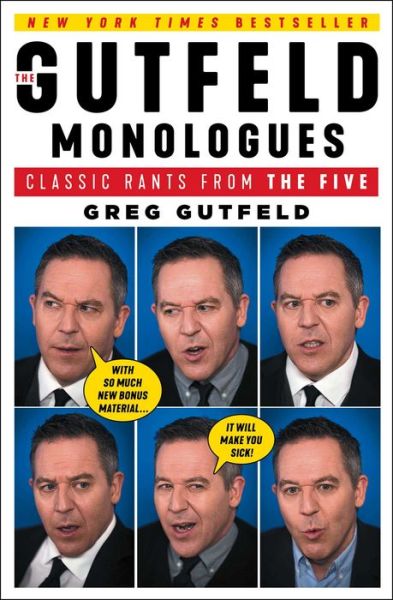 The Gutfeld Monologues: Classic Rants from the Five - Greg Gutfeld - Books - Threshold Editions - 9781501190735 - July 2, 2019